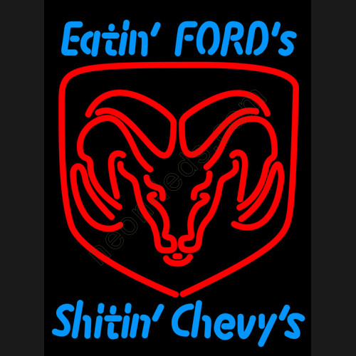 Eatin Fords Shitin Shevy's Neon Auto Sign WL-AUN18-3 Eatin Fords Shitin Shevy's Neon Auto Sign WL-AUN18-3