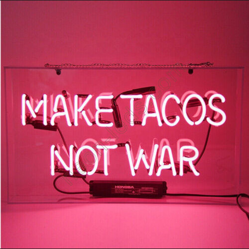 Make Tacos Not War  Neon Sign WL-NS839